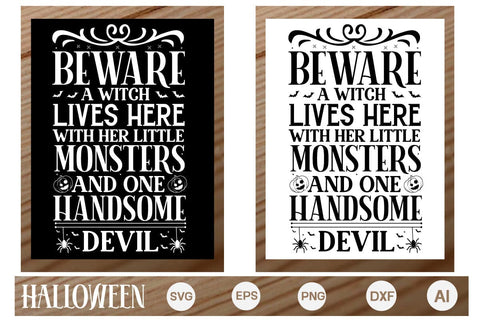 Beware A Witch Lives Here With Her Little Monsters And One Handsome Devil SVG Cut File SVG DesignPlante 503 