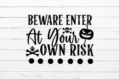 Beware Enter At Your Own Risk SVG Rafiqul20606 