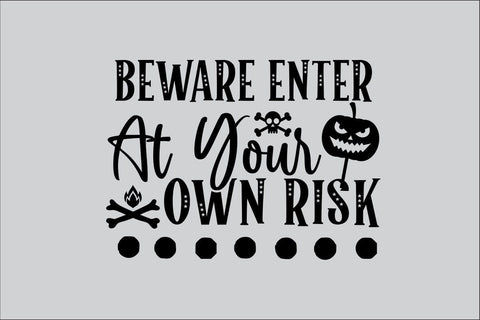 Beware Enter At Your Own Risk SVG Rafiqul20606 