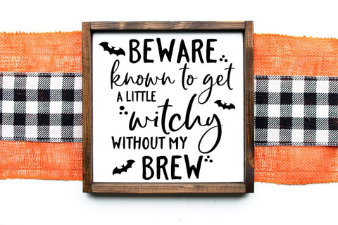 Beware Know To Get A little Witchy SVG SVG Pickled Thistle Creative 