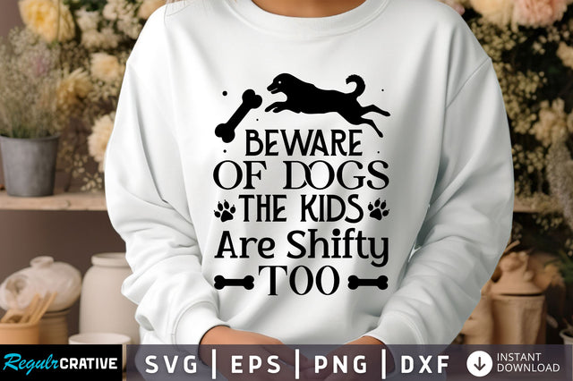 Beware of dogs the kids Svg Design SVG Regulrcrative 