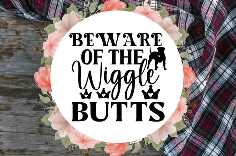 Beware of the wiggle butts SVG Design SVG Designangry 