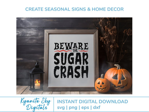Beware the Sugar Crash SVG halloween funny horror quote SVG Kyanite Sky Digitals 