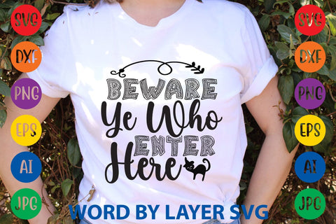 Beware Ye Who Enter Here svg design SVG Rafiqul20606 