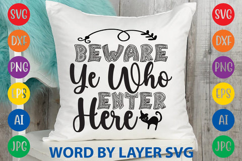 Beware Ye Who Enter Here svg design SVG Rafiqul20606 
