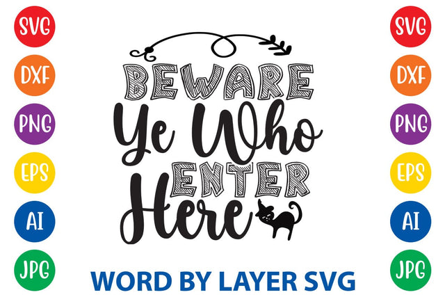 Beware Ye Who Enter Here svg design SVG Rafiqul20606 