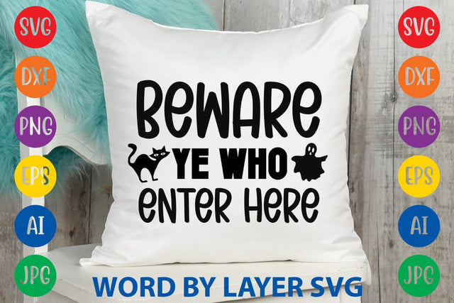 Beware Ye Who Enter Here SVG DESIGN SVG Rafiqul20606 