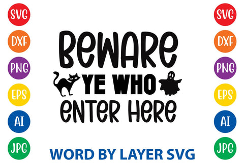 Beware Ye Who Enter Here SVG DESIGN SVG Rafiqul20606 