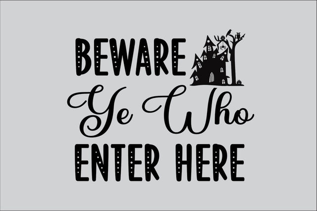 Beware Ye Who Enter Here SVG Rafiqul20606 