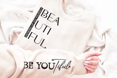 BeYouTiful Sweatshirt, Trendy Sleeve Design Sweater, Strong Woman Hoodie SVG Creativeart88 