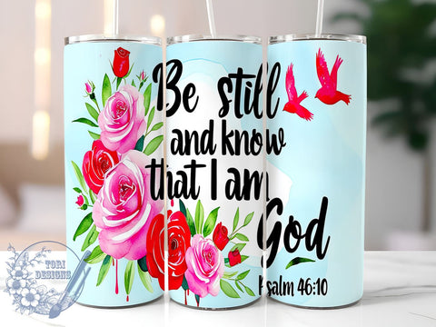 Bible Tumbler, Psalm 4610, Inspirational Gift, Christian Decor, Sublimation Design, 20oz Tumbler, Faith-Based Gift, Be Still and Know Sublimation ToriDesigns 