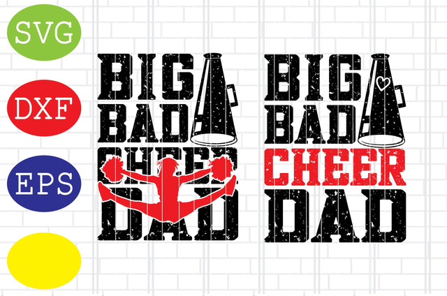 Big Bad Cheer Dad Svg, Cheerleader Svg, Cheerleading Vector, Cheer Pom Poms Cut Files, Sport Svg, Jpg, Eps, Dxf Files SVG DigitalSvgFiles 