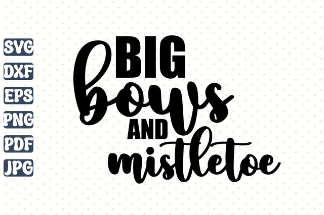Big Bows and Mistletoe svg SVG orpitasn 