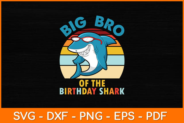 Big Bro Of The Birthday Shark Retro Vintage Svg File SVG artprintfile 