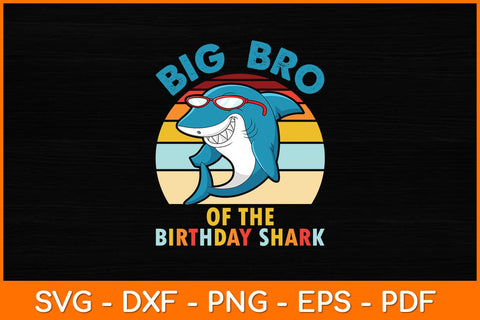 Big Bro Of The Birthday Shark Retro Vintage Svg File SVG artprintfile 