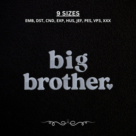 Big Brother Embroidery Design – Simple Sibling Announcement Machine Embroidery File Embroidery/Applique DESIGNS PatternFeed8 