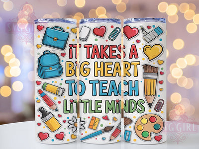 Big Heart Teach Little Minds Teacher Tumbler, Big Heart Teacher PNG, Teach Little Minds Wrap, 20oz Sublimation Design, Teacher Appreciation Gift, Classroom Tumbler Wrap Sublimation SvggirlplusArt 