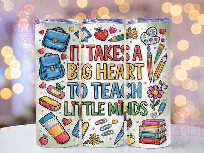 Big Heart Teach Little Minds Teacher Tumbler, Big Heart Teacher PNG, Teach Little Minds Wrap, 20oz Sublimation Design, Teacher Appreciation Gift, Classroom Tumbler Wrap Sublimation SvggirlplusArt 