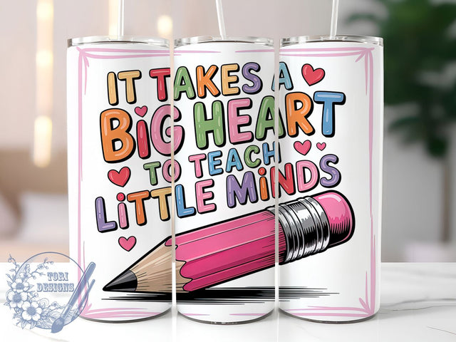 Big Heart Teacher 20oz Tumbler, Inspirational Teacher Quote, Big Heart Teach Little Minds Wrap, Education Sublimation Design, 20oz Tumbler Wrap, Sublimation Design PNG, Teacher Gift Sublimation ToriDesigns 
