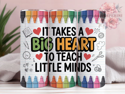 Big Heart Teacher 20oz Tumbler, Teaching Quote, Big Heart Design, Sublimation Wrap, 20oz Tumbler Design, Classroom Appreciation, Educator Gift Sublimation Li Zamperini 