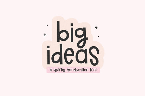 Big Ideas - Fun Handwritten Font Font KA Designs 