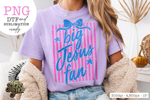 Big Jesus Fan | Coquette Faith Shirt Design Sublimation The Vintage Signs Shop 