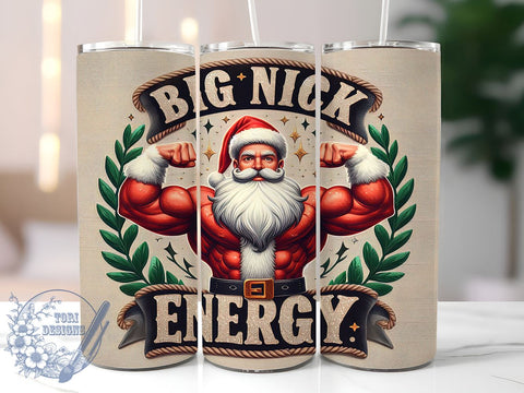 Big Nick Energy, Funny Tumbler, Sublimation PNG, Personal Empowerment, Humor Design, Motivational Gift, 20 oz Tumbler, Trendy Saying Sublimation ToriDesigns 