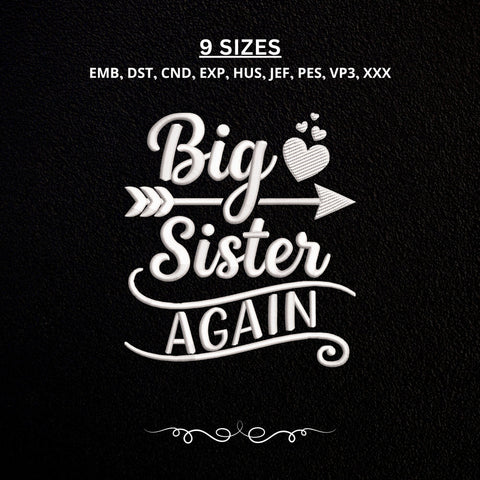 Big Sister Again Embroidery Design – Pregnancy Announcement Machine Embroidery File, New Baby Sibling Reveal Heart Arrow Design Embroidery/Applique DESIGNS PatternFeed8 