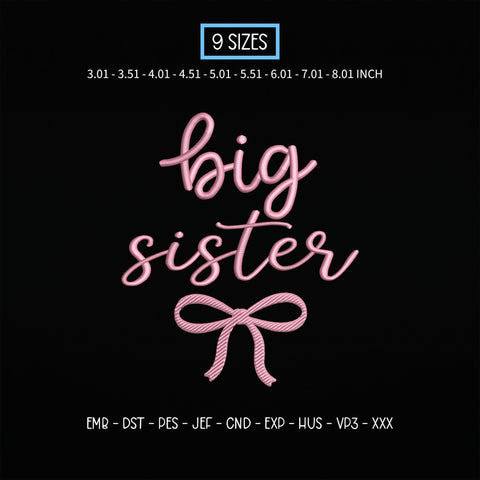 Big Sister Embroidery Design – Pink Script Big Sister Bow Machine Embroidery File Embroidery/Applique DESIGNS PatternFeed8 