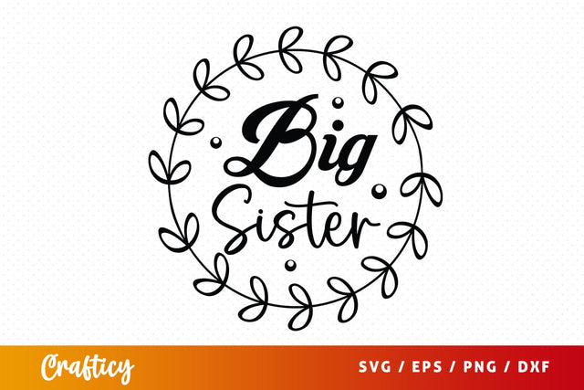 Big sister svg Design SVG Designangry 