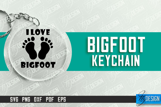 Bigfoot Keychain Design | Round Keychain Designs | Quotes SVG File SVG Fly Design 