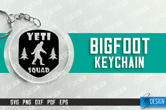 Bigfoot Keychain Design | Round Keychain Designs | Quotes SVG File SVG Fly Design 