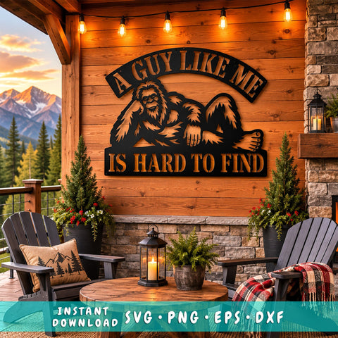 Bigfoot Laser SVG | A Guy Like Me Is Hard to Find | Funny Sasquatch DXF | Plasma CNC Laser Cut File | Rustic Cabin Sign SVG HappyDesignStudio 