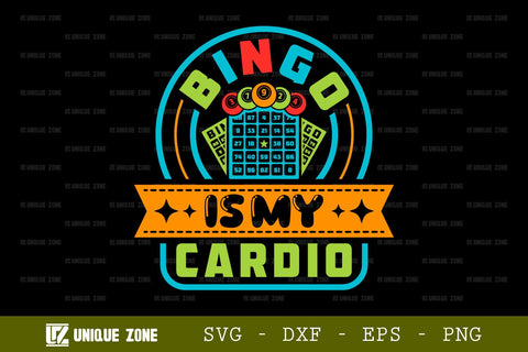 Bingo Is My Cardio SVG Bingo Games Bingo Gift Crazy Bingo Lover Tshirt Bundle Bingo Quotes Design, TG 0044 SVG Unique Zone 
