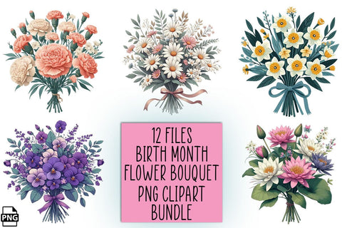 Birth Month Flower Bouquet Clipart Bundle Printable File Sublimation Creativedesigntee 