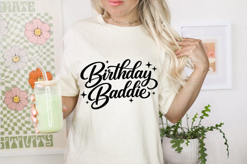 Birthday Baddie SVG, Trendy Birthday Shirt SVG SVG Pickled Thistle Creative 