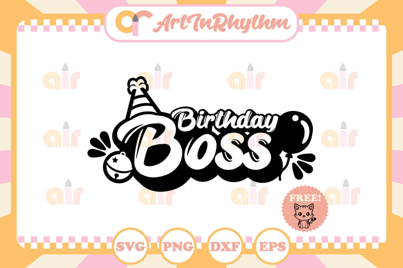 Birthday boss svg SVG Artinrhythm shop 