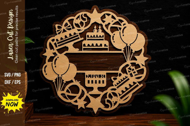 Birthday Celebration Wreath Laser Cut SVG Design SVG Regulrcrative 