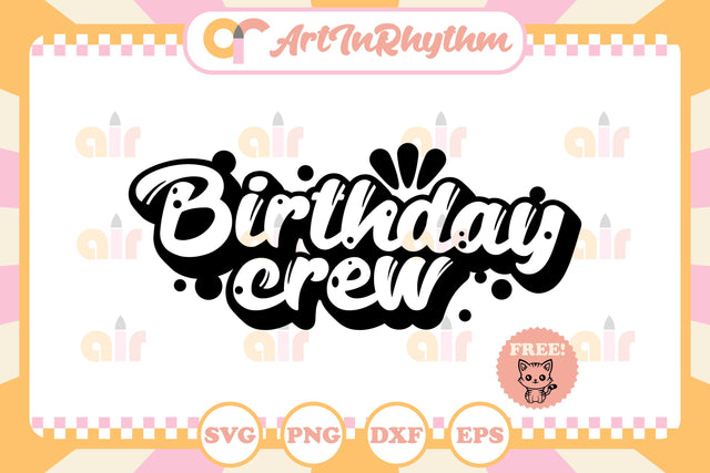Birthday crew svg SVG Artinrhythm shop 