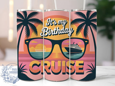 Birthday Cruise 20oz Tumbler Wrap, Funny Cruise Quotes, Vacation Celebration Design, Nautical Sublimation Wrap, Cruise Ship Theme, 20oz Tumbler Design, PNG Tumbler Wrap Sublimation ToriDesigns 