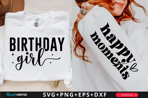 Birthday girl Sleeve SVG Design, Inspirational sleeve SVG, Motivational Sleeve SVG Design, Positive Sleeve SVG SVG Regulrcrative 