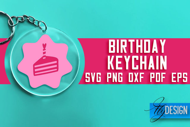 Birthday Keychain SVG Design | Birthday Quotes SVG Design SVG Fly Design 