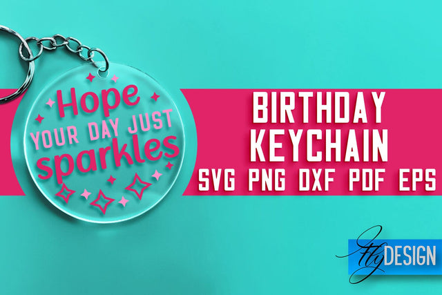Birthday Keychain SVG Design | Birthday Quotes SVG Design SVG Fly Design 
