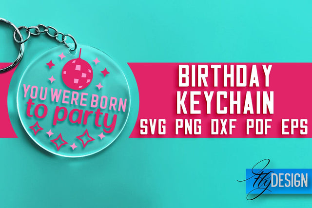 Birthday Keychain SVG Design | Birthday Quotes SVG Design SVG Fly Design 