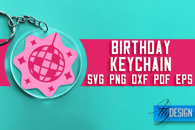 Birthday Keychain SVG Design | Birthday Quotes SVG Design SVG Fly Design 