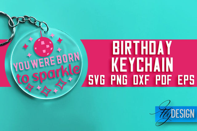 Birthday Keychain SVG Design | Birthday Quotes SVG Design SVG Fly Design 