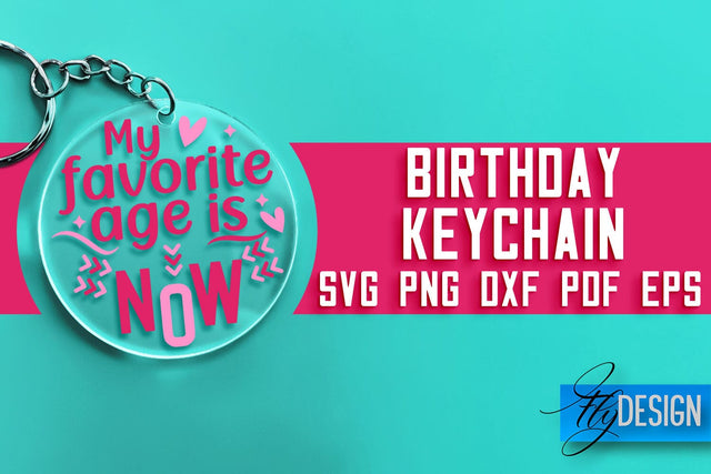 Birthday Keychain SVG Design | Birthday Quotes SVG Design SVG Fly Design 
