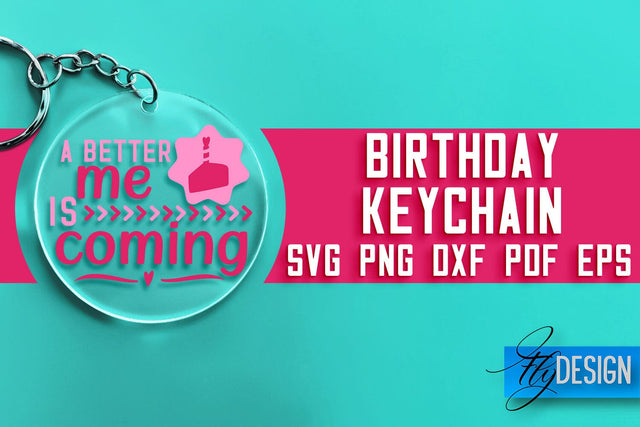 Birthday Keychain SVG Design | Birthday Quotes SVG Design SVG Fly Design 