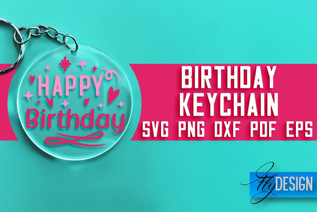 Birthday Keychain SVG Design | Birthday Quotes SVG Design SVG Fly Design 