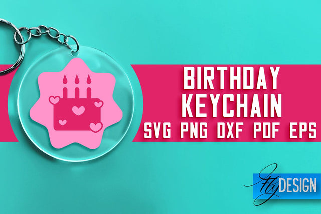 Birthday Keychain SVG Design | Birthday Quotes SVG Design SVG Fly Design 